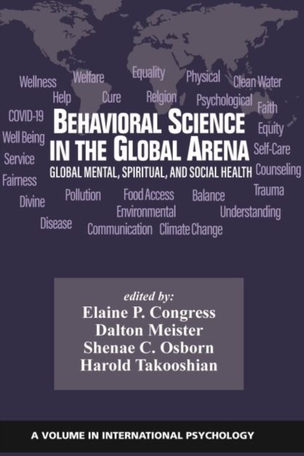 Behavioral Science in the Global Arena – Global Mental, Spiritual, and Social H…