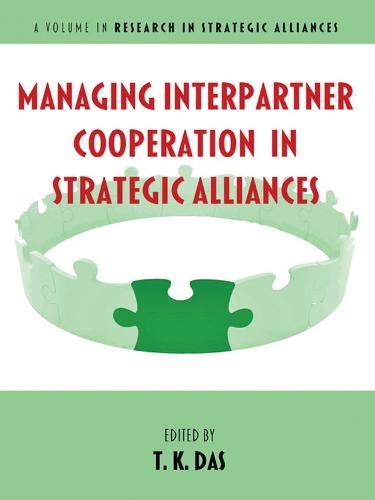 Managing Interpartner Cooperation in Strategic Alliances Das Paperback