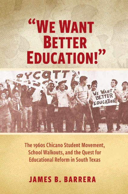 We Want Better Education! – The 1960s Chicano Student Movement, School Walkouts…