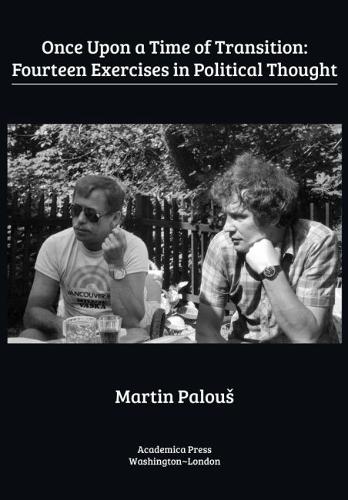 Once Upon a Time of Transition – Fourteen Exercises in Political Thought Palous
