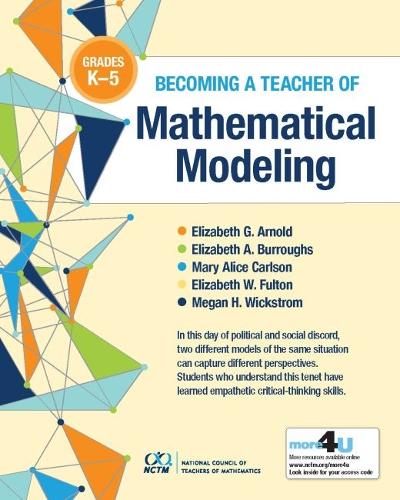 Becoming a Teacher of Mathematical Modeling – Grades K–5 Arnold Burroughs