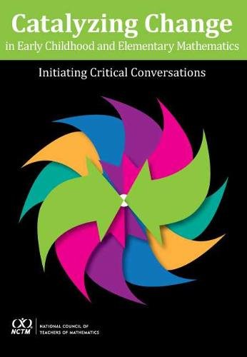 Catalyzing Change in Early Childhood and Elementary Mathematics National Counci