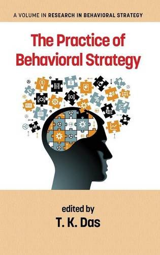 The Practice of Behavioral Strategy Das Hardback 9781681231594