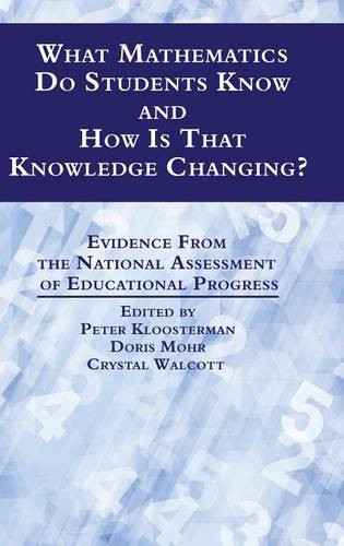 What Mathematics Do Students Know and How is that Knowledge Changing? Evidence …