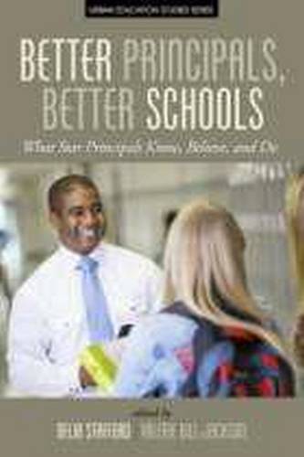 Better Principals, Better Schools – What Star Principals Know, Believe, and Do
