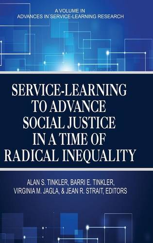Service–Learning to Advance Social Justice in a Time of Radical Inequality