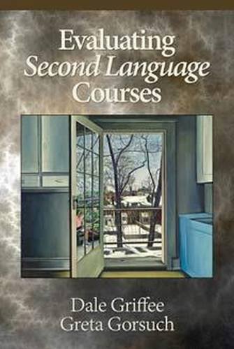 Evaluating Second Language Courses Griffee Gorsuch Paperback 9781681235936