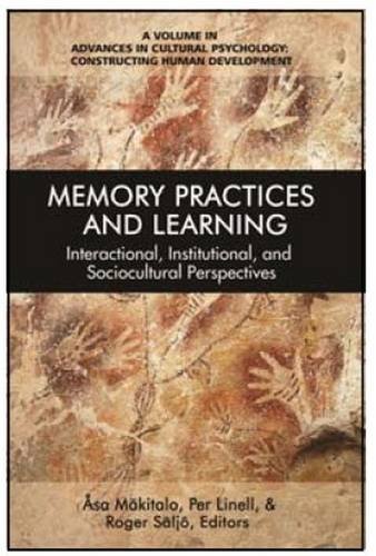 Memory Practices and Learning – Interactional, Institutional, and Sociocultural…