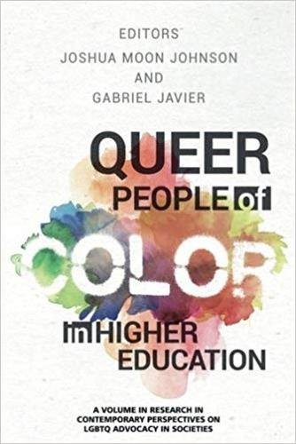 Queer People of Color in Higher Education Johnson Javier Hardback 9781681238821