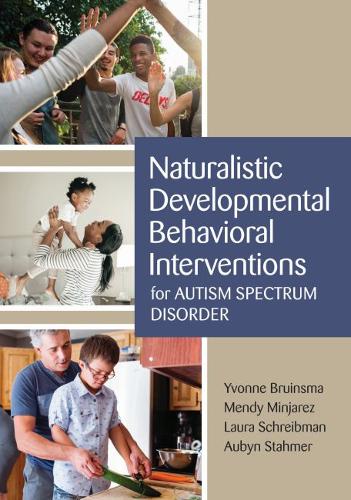 Naturalistic Developmental Behavioral Interventions for Autism Spectrum Disorde…