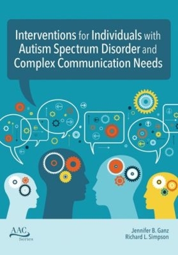Intervention for Individuals with Autism Spectrum Disorder and Complex Communic…