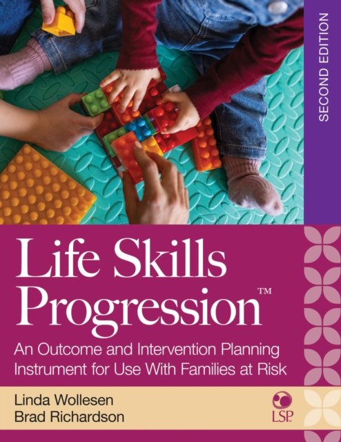 Life Skills Progression – An Outcome and Intervention Planning Instrument for U…