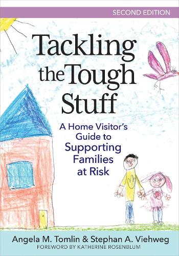 Tackling the Tough Stuff – A Home Visitor`s Guide to Supporting Families at Ris…