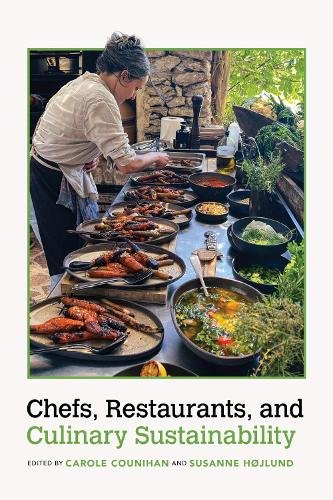Chefs, Restaurants, and Culinary Sustainability Counihan Højlund Hardback