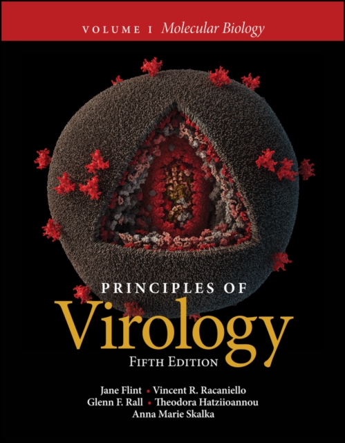 Principles of Virology – Molecular Biology, Fifth Edition Volume 1 Flint