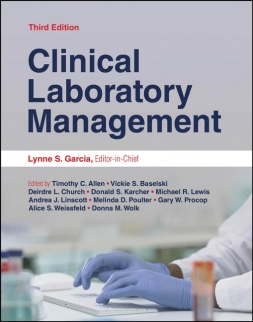 Clinical Laboratory Management 3rd Edition Garcia Hardback Wiley–Blackwell