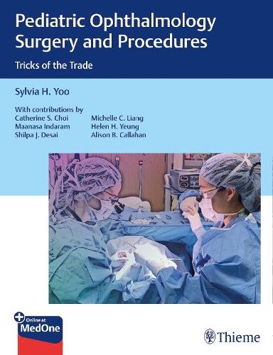 Pediatric Ophthalmology Surgery and Procedures Yoo Paperback John Wiley & Sons