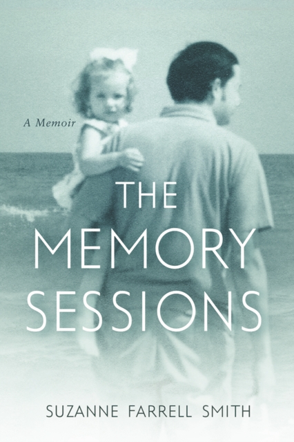 The Memory Sessions Smith Hardback John Wiley & Sons 9781684481477