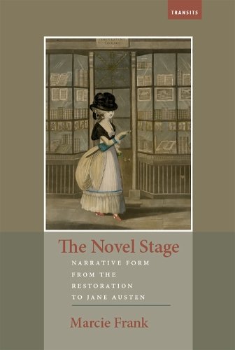The Novel Stage – Narrative Form from the Restoration to Jane Austen Frank