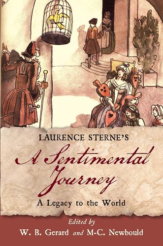Laurence Sterne′s A Sentimental Journey – A Legacy  to the World Gerard Newbould