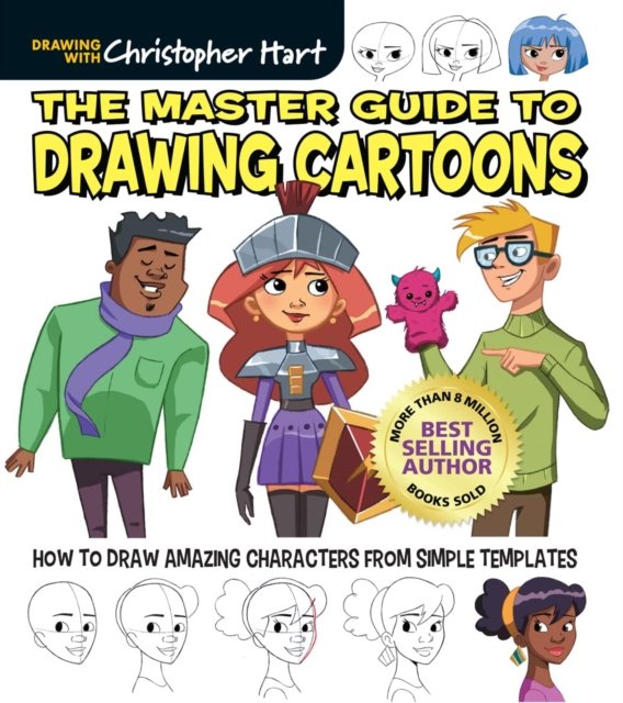 The Master Guide to Drawing Cartoons – How to Draw Amazing Characters from Simp…