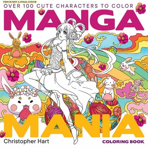 Manga Mania Coloring Book – Over 100 Cute Characters to Color – Manga and Anime…