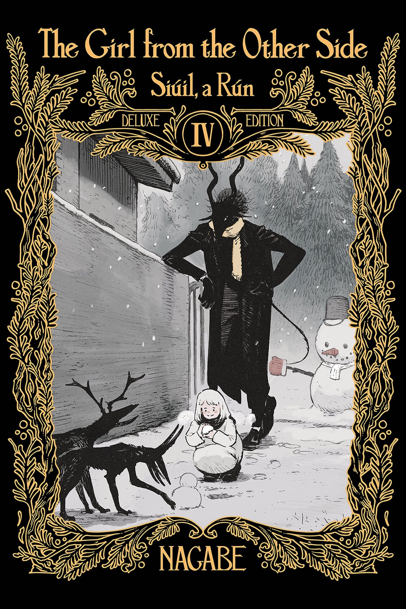The Girl From the Other Side: Si√∫il, a R√∫n Deluxe Edition IV (Vol. 10-11+EX Hardcover Omnibus)