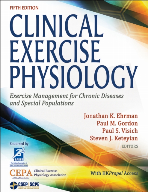 Clinical Exercise Physiology – Exercise Management for Chronic Diseases and Spe…