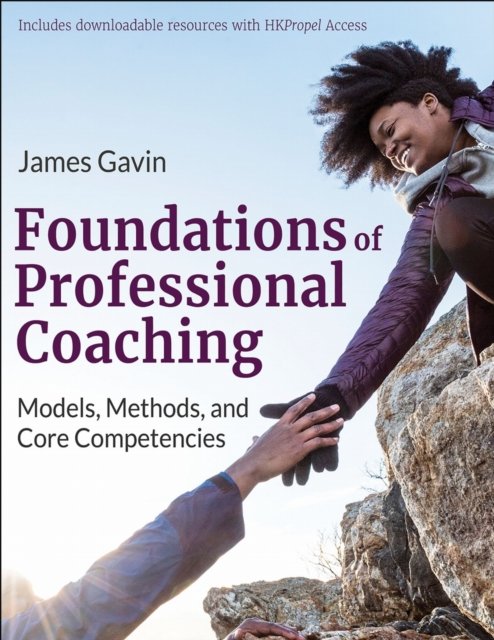 Foundations of Professional Coaching – Models, Methods, and Core Competencies