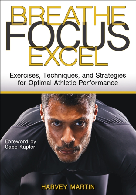 Breathe, Focus, Excel – Exercises, Techniques, and Strategies for Optimal Athle…