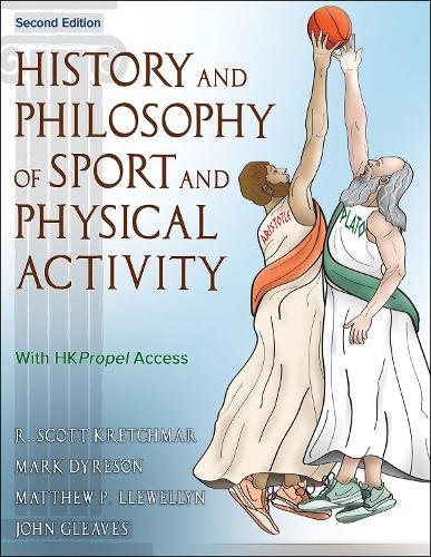 History and Philosophy of Sport and Physical Activity Kretchmar Dyreson