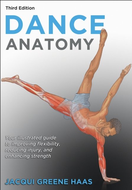 Dance Anatomy Greene Haas Paperback MG – Human Kinetics 9781718219915