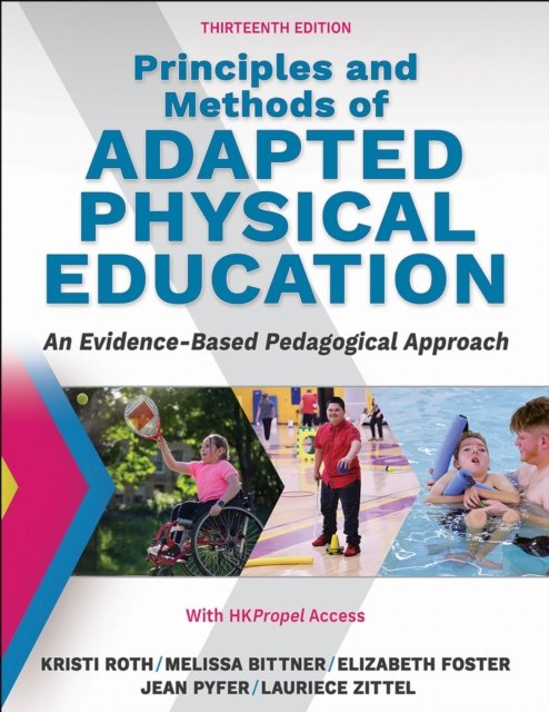 Principles and Methods of Adapted Physical Educa – An Evidenced–Based Pedagogic…