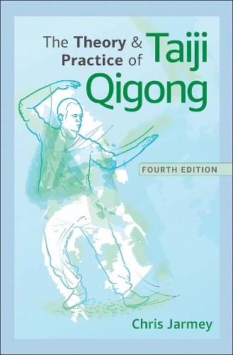 The Theory and Practice of Taiji Qigong Jarmey Paperback MG – Human Kinetics