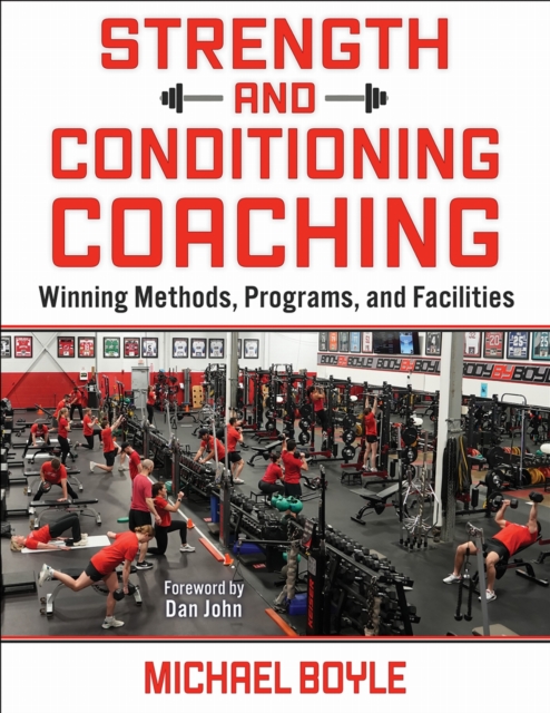 Strength and Conditioning Coaching – Winning Methods, Programs, and Facilities