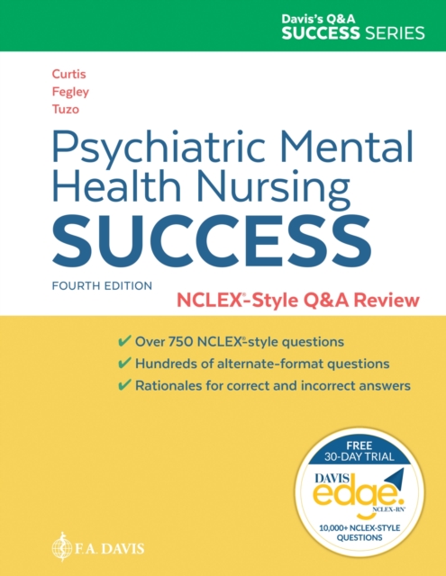 Psychiatric Mental Health Nursing Success – NCLEX®–Style Q&A Review Curtis Tuzo