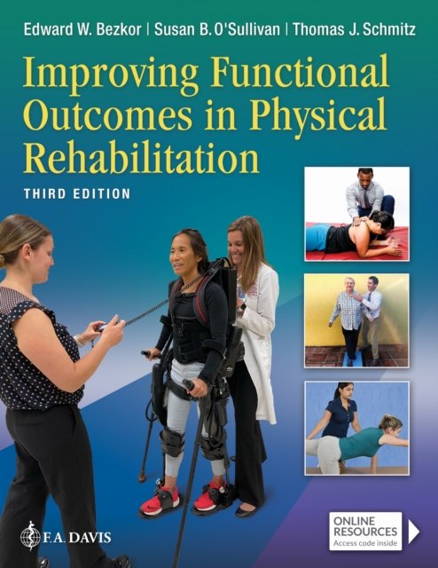 Improving Functional Outcomes in Physical Rehabilitation Bezkor O`sullivan