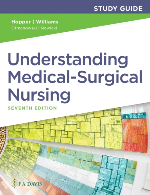 Study Guide for Understanding Medical Surgical Nursing Hopper Williams Paperback