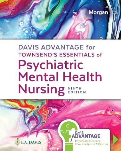 Davis Advantage for Townsend`s Essentials of Psy – Concepts of Care in Evidence…