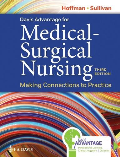 Davis Advantage for Medical–Surgical Nursing – Making Connections to Practice