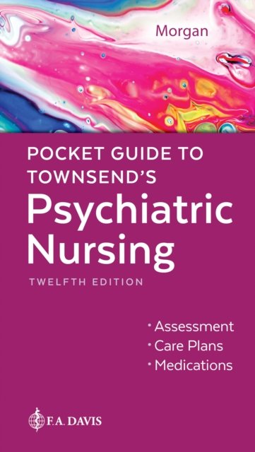 Pocket Guide to Townsend`s Psychiatric Nursing Morgan Paperback 9781719648509
