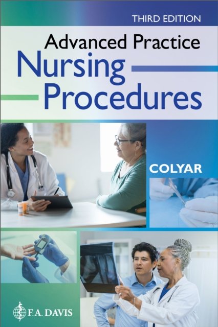 Advanced Practice Nursing Procedures Colyar Paperback MP–FAD F.A. Davis