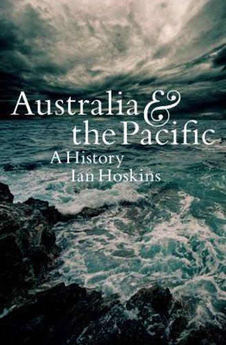 Australia & the Pacific – A History Hoskins Paperback John Wiley & Sons