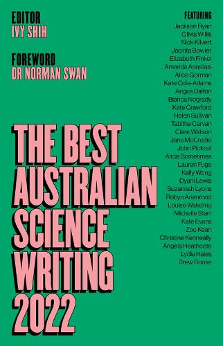 The Best Australian Science Writing 2022 Shih Paperback 9781742237640