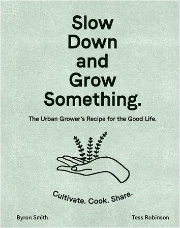 Slow Down and Grow Something bookcover
