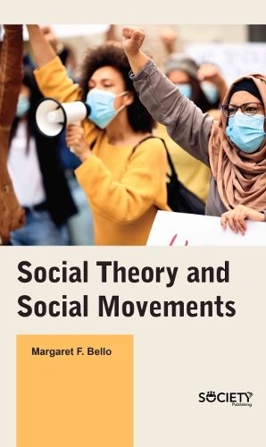 Social Theory and Social Movements Bello Hardback MP–ARC Arcler Press