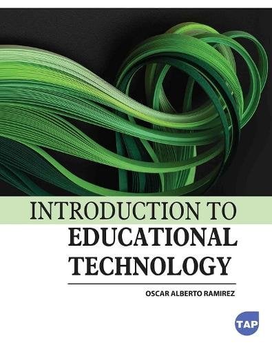 Introduction to Educational Technology Ramirez Paperback MP–ARC Arcler Press