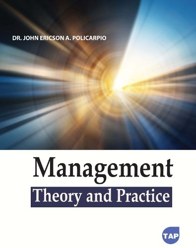 Management Theory and Practice Policarpio Paperback MP–ARC Arcler Press
