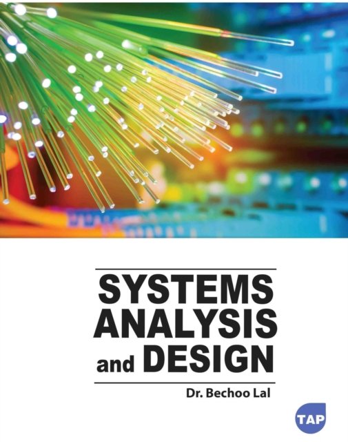Systems Analysis and Design Lal Paperback MP–ARC Arcler Press 9781774697498