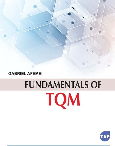 Fundamentals of TQM Afemei Paperback MP–ARC Arcler Press 9781774697696